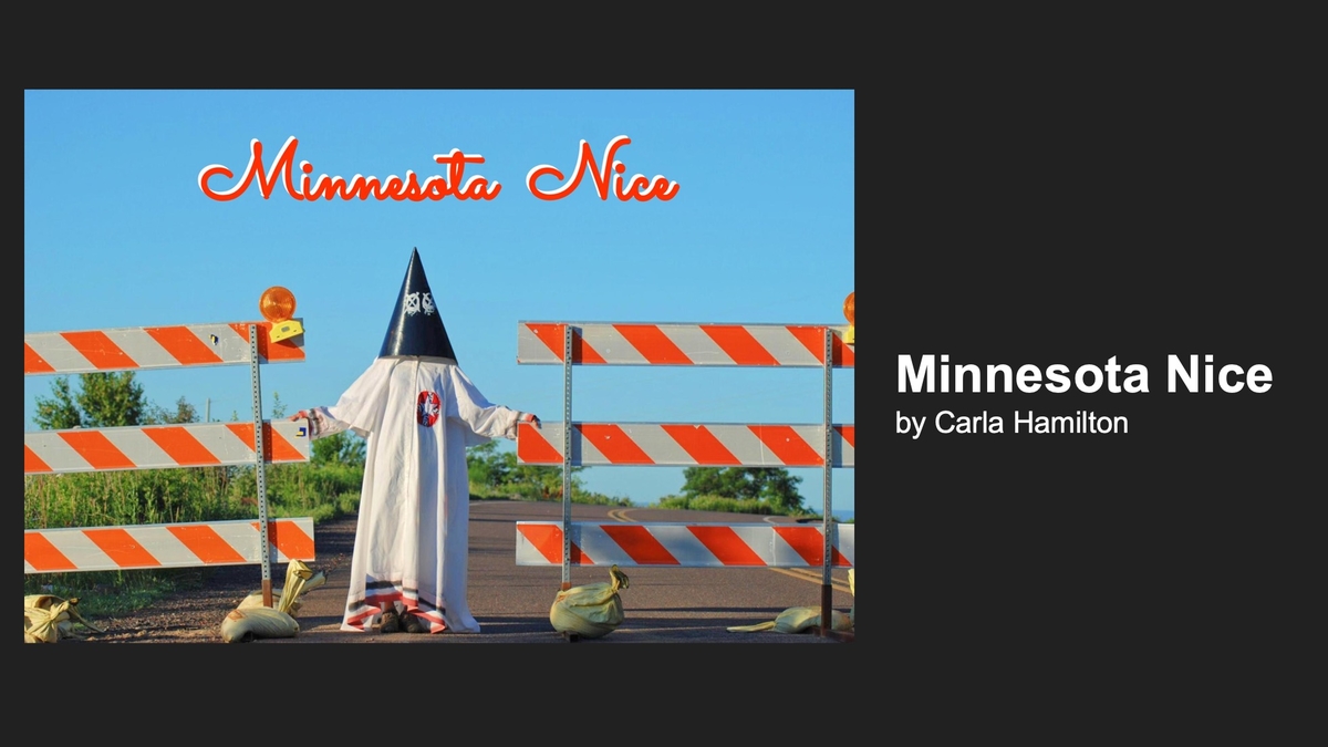 Minnesota Black Fine Art Virtual Show Slide 28- Minnesota Nice by Carla Hamilton