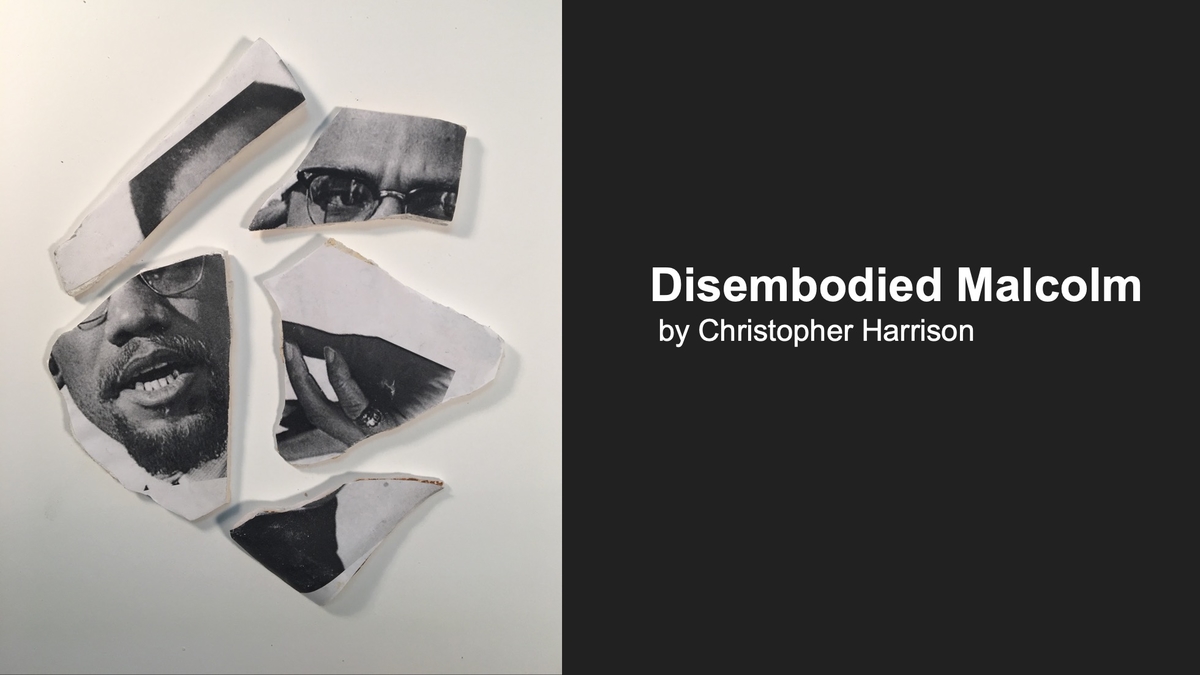 Minnesota Black Fine Art Virtual Show Slide 30- Disembodies Malcolm by Christopher E. Harrison