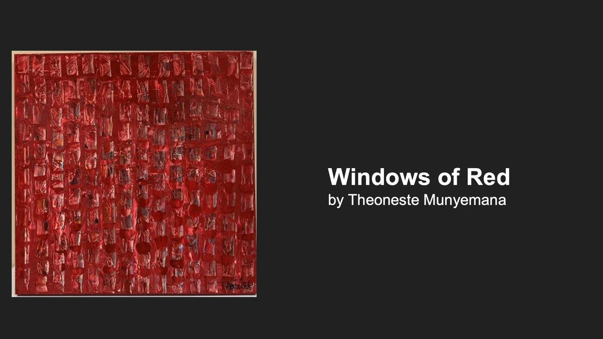 Minnesota Black Fine Art Virtual Show Slide 50- Windows of Red by Theoneste Munyemana