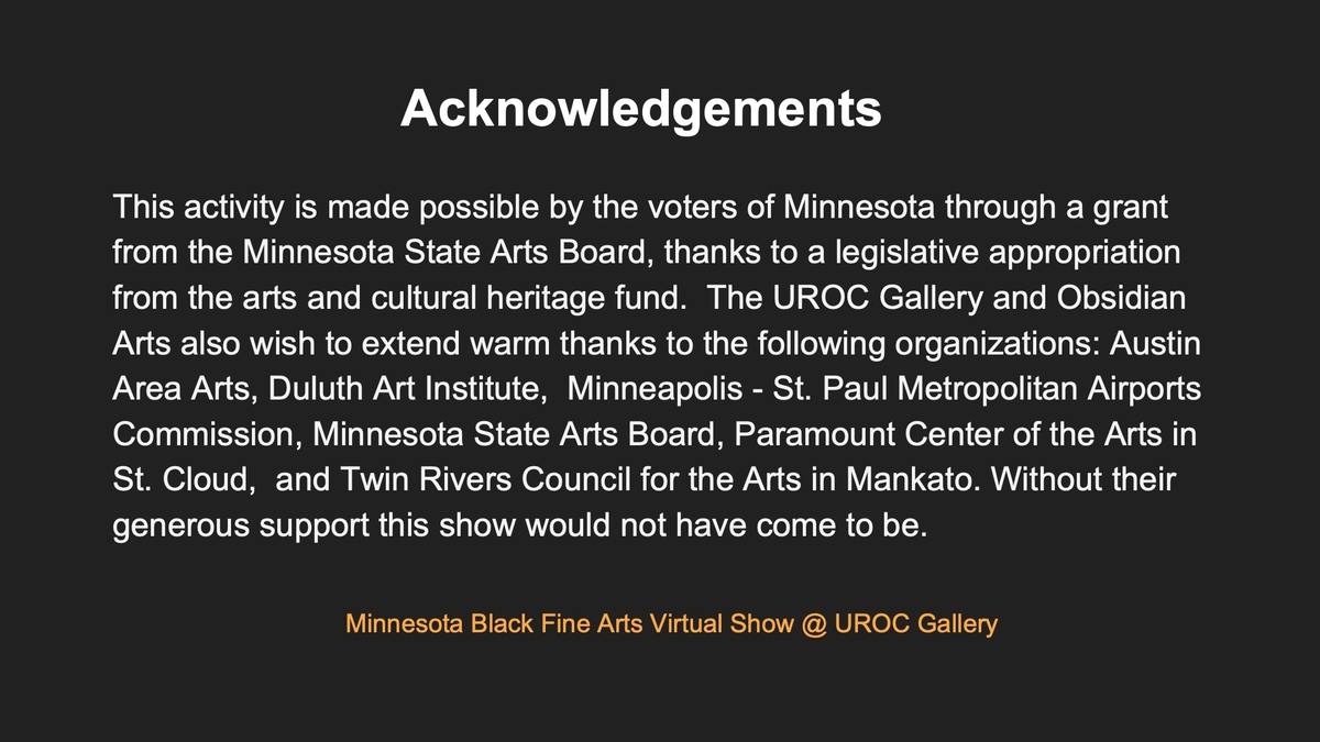 Minnesota Black Fine Art Virtual Show Slide 51- Acknowledgements